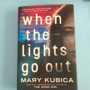 When the lights go out by Mary Kubica
